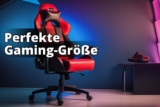 Wie du die richtige Größe für deinen Gaming-Stuhl findest